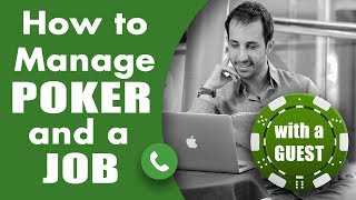 How to Manage Poker and a Job - Poker Bankroll Management