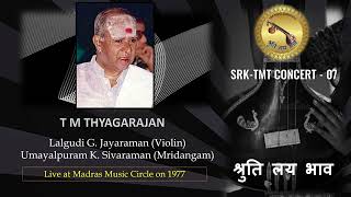 T M Thyagarajan - Lalgudi Jayaraman - Umayalpuram Sivaraman - Madras Music Circle on 1977