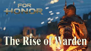 For Honor Montage—The Rise of Warden! 榮耀戰魂–看守者的逆襲！