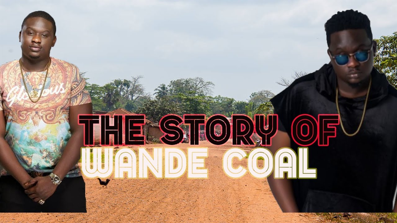 The Story Of Wande Coal - (Before The Fame) - Iskaba - YouTube