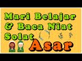 Mari Belajar dan Baca Niat Solat Asar