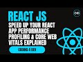 Speed Up Your React App ⚡ | Performance Profiling & Core Web Vitals Explained