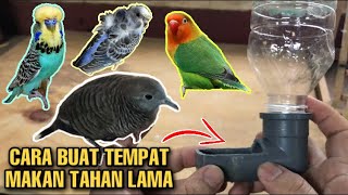 Cara Buat Tempat Makan Burung Lovebird , Parkit , Perkutut , Budgies Tahan Lama Ala Dispenser