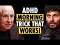 #1 BRAIN EXPERT: “If I Had ADHD, This is EXACTLY What I’d Do!” #1 Trick to Focus NOW (pt.1)