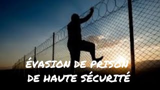 Évasion De Prison De Haute Sécurité FILM complet En français