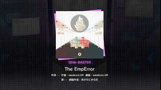 【プロセカ創作譜面】the EmpErroR 【Semi-Master 33】