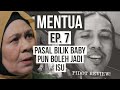 MENTUA Episod 7, Pasal bilik baby pun boleh jadi isu. PIDOT REVIEW