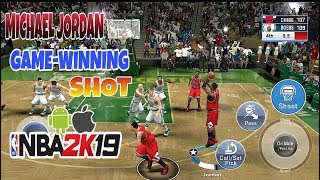 MICHAEL JORDAN GAME-WINNING SHOT- STORY MODE EP7 ON NBA2K19 ANDROID/ IOS