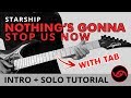 Nothing's Gonna Stop Us Now - Starship Intro + Guitar Solo Lesson Tutorial (WITH TAB)