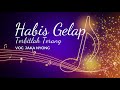 Habis Gelap Terbitlah Terang  (Cover H.Rhoma irama) _ Voc. Jaka Nyong