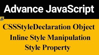 CSSStyleDeclaration Object Style Property in JavaScript (Hindi)