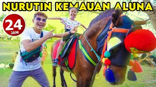 SEHARIAN NURUTIN KEMAUAN ALUNA‼️ BANYAK BANGET YANG DIMINTA SAMPAI NAIK KUDA‼️😱