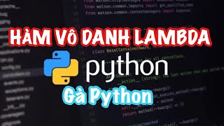 Cách dùng hàm vô danh lambda trong python