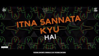 Itna Sannata Kyu Hain (Remix) | Teaser | DJ Nit G & DJ Harshavardhan | Lyrical Video