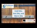 Cold Site, Hot Site, and Warm Site - CompTIA Security+ SY0-401: 2.8