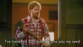 I've travelled 500 miles to give you my seed !