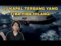 10 Kapal Terbang Yang Tiba-Tiba Hilang!