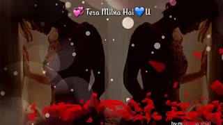 Romantic Whatsapp Status || Heart Touching Love Quotes In Hindi || 30 Second Romantic Video Songs