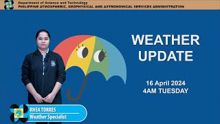 Public Weather Forecast issued at 4AM | April 16, 2024 - Tuesday