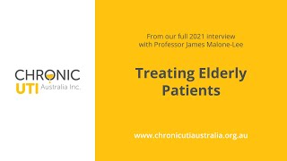 Treating Chronic UTI in the Elderly Population with Professor James Malone-Lee