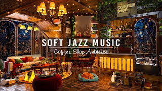 Relaxing Jazz Music at Cozy Coffee Shop Ambience☕Soothing Jazz Instrumental Music | Background Music