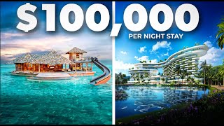 World’s Most Luxurious Hotels ! $100,000 Per Night Stays