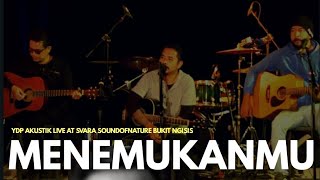 Menemukanmu - Seventeen By YDP AKUSTIK  Live At Svarasound of Nature