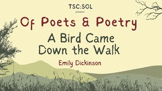 Episode 58 | A Bird Came Down the Walk | Emily Dickinson | Of Poets and Poetry by Indira