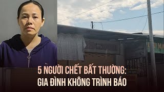 Vụ 5 người chết bất thường nghi bị đầu độc xyanua: Gia đình không trình báo