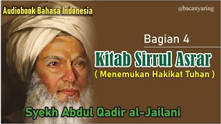 Menemukan Hakikat Tuhan I Syekh Abdul Qadir al-Jailani I Audiobook Bahasa Indonesia I Bagian 4