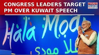 Congress Slams PM Modi’s Kuwait Speech as Hypocritical; BJP Hits Back, Labels It ‘Hate Politics’