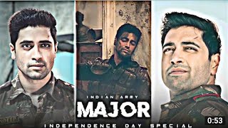 MAJOR - SANDEEP UNNIKRISHNAN EDIT | Independence Day Special Edit | Indian Army Edit | #MajorMovie