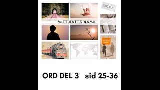 Mitt rätta namn  - ord del 3