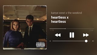 heartless x heartless (kanye west x the weeknd) - audio edit