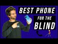 Best Phone for Blind and Visually Impaired People