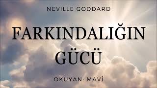 Farkındalığın Gücü - Neville Goddard | Sesli Kitap (Tam Metin - Tek Parça)