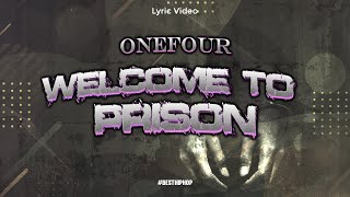 WELCOME TO PRISON - ONEFOUR (Lyric Video) | RapFlow Verse | Aussie Hip Hop