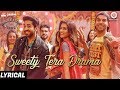 Sweety Tera Drama - Lyrical | Bareilly Ki Barfi | Kriti, Ayushmann & Rajkummar | Tanishk B