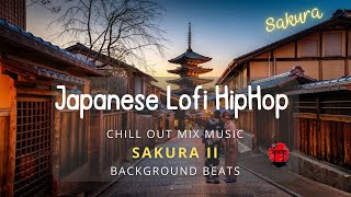 Japanese Lofi HipHop ⛩️ Mix Music ☯ Sakura II