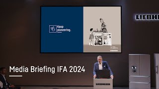 Media Briefing at IFA 2024 | Liebherr