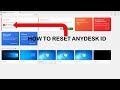 HOW TO RESET ANYDESK ID