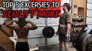 Top 5 Exercises to BLOW UP your Deadlift