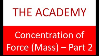 The Academy   Concentration of Force Part 2