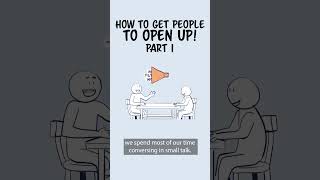 Tips for Getting People To Open Up