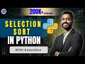 Lec-48: SELECTION SORT in PYTHON 🐍 | DSA Concepts in PYTHON 🐍