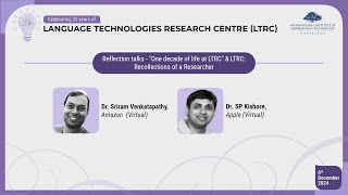 Reflection talks by Dr. S P Kishore, Apple and Dr. Sriram Venkatapathy, Amazon