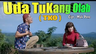 UDA TUKANG OLAH || Mak Pono \u0026 Piak Unyuik ( OFFICIAL MUSIC VIDEO )