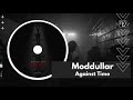 Moddullar - Against Time