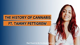 History of Cannabis: The Great Lie with Tammy Pettigrew aka Cannabis Cutie