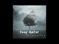 Deep Hunter - Dreaming (Original Mix)